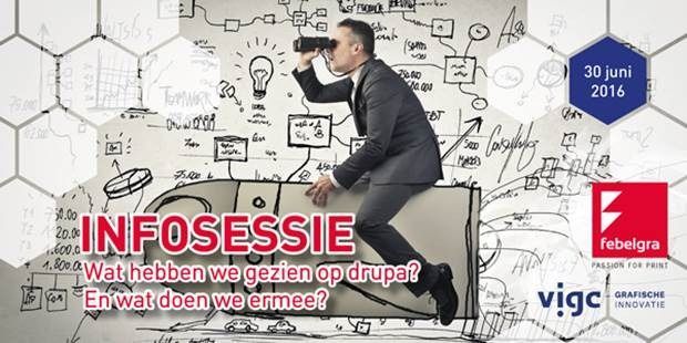 Wat hebben we gezien op drupa? En wat doen we ermee? Infosessie 30 juni 2016